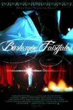 Watch Burlesque Fairytales Solarmovie