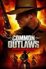 Watch Common Outlaws Solarmovie