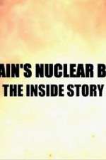 Watch Britain\'s Nuclear Bomb: The Inside Story Solarmovie