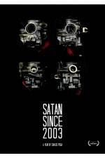 Watch Satan Since 2003 Solarmovie