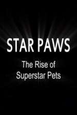 Watch Star Paws: The Rise of Superstar Pets Solarmovie