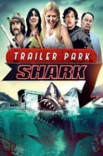 Watch Trailer Park Shark Solarmovie