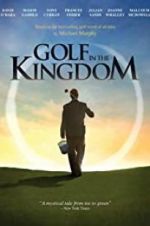 Watch Golf in the Kingdom Solarmovie
