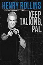 Watch Henry Rollins: Keep Talking, Pal Solarmovie