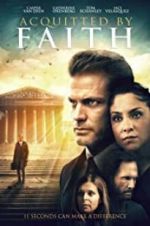 Watch Acquitted by Faith Solarmovie
