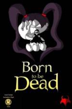 Watch Born to Be Dead Solarmovie
