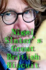 Watch Nigel Slater\'s Great British Biscuit Solarmovie