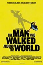 Watch The Man Who Walked Around the World Solarmovie