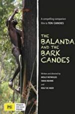Watch The Balanda and the Bark Canoes Solarmovie