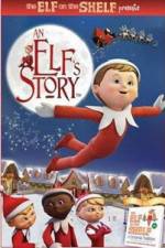 Watch An Elf's Story The Elf on the Shelf Solarmovie