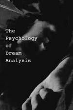 Watch The Psychology of Dream Analysis Solarmovie