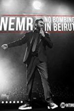 Watch NEMR: No Bombing in Beirut Solarmovie