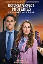 Watch Picture Perfect Mysteries: Newlywed and Dead Solarmovie