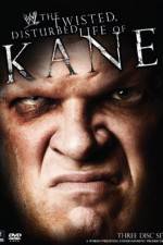 Watch WWE The Twisted Disturbed Life of Kane Solarmovie