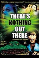 Watch There's Nothing Out There Solarmovie