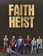 Watch Faith Heist (TV Movie) Solarmovie