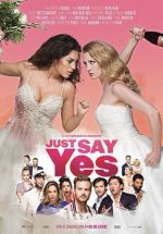 Watch Just Say Yes Solarmovie