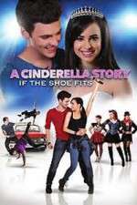 Watch A Cinderella Story: If the Shoe Fits Solarmovie