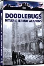 Watch The War File: Doodlebugs - Hitler's Terror Weapons Solarmovie