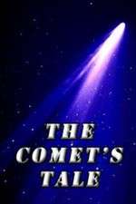 Watch The Comet's Tale Solarmovie