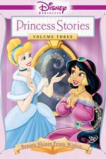 Watch Disney Princess Stories Volume Three Beauty Shines from Within Solarmovie