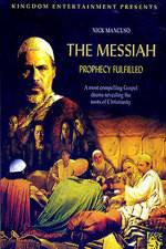 Watch The Messiah: Prophecy Fulfilled Solarmovie