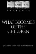 Watch What Becomes of the Children Solarmovie