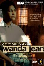 Watch The Execution of Wanda Jean Solarmovie