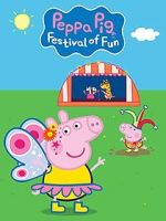 Watch Peppa Pig: Festival of Fun Solarmovie