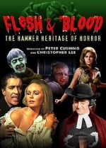 Watch Flesh and Blood: The Hammer Heritage of Horror Solarmovie