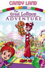 Watch Candyland Great Lollipop Adventure Solarmovie