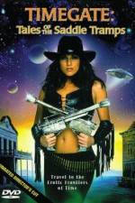 Watch Timegate Tales of the Saddle Tramps Solarmovie