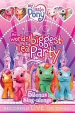 Watch My Little Pony Live The World's Biggest Tea Party Solarmovie