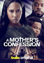 Watch A Mother\'s Confession Solarmovie