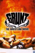Watch Grunt The Wrestling Movie Solarmovie