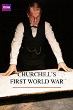 Watch Churchill\'s First World War Solarmovie