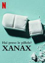 Watch Take Your Pills: Xanax Solarmovie