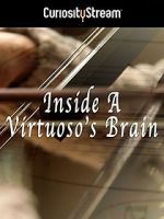 Watch Inside a Virtuoso\'s Brain Solarmovie