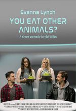Watch You Eat Other Animals? (Short 2021) Solarmovie