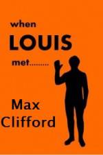 Watch When Louis Met Max Clifford Solarmovie