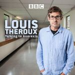Watch Louis Theroux: Talking to Anorexia Solarmovie