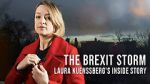 Watch The Brexit Storm: Laura Kuenssberg\'s Inside Story Solarmovie