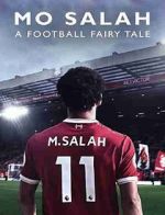Watch Mo Salah: A Football Fairytale Solarmovie