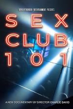 Watch Sex Club 101 Solarmovie