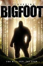 Watch Discovering Bigfoot Solarmovie