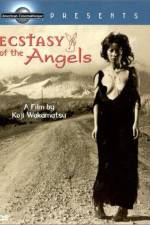 Watch Ecstasy of the Angels Solarmovie