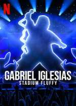 Watch Gabriel Iglesias: Stadium Fluffy (TV Special 2022) Solarmovie