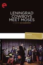 Watch Leningrad Cowboys Meet Moses Solarmovie