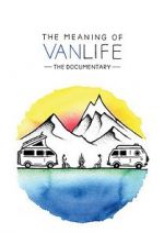 Watch The Meaning of Vanlife Solarmovie