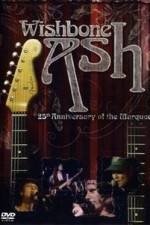 Watch Wishbone Ash: 25th Anniversary of the Marquee Solarmovie